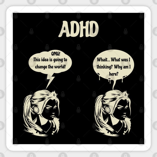 ADHD changing the world, if only I could remember Sticker by KHWD